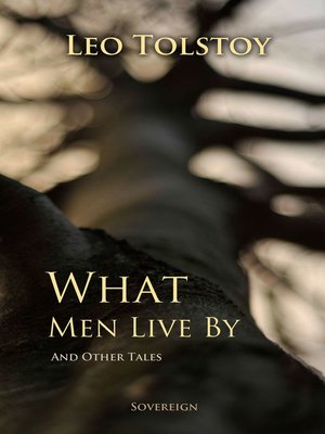 cover image of What Men Live By, and Other Tales